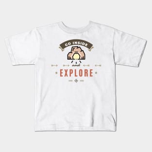 Go Inside and Explore Kids T-Shirt